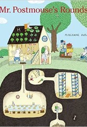 Mr. Postmouse's Rounds (Marianne Dubuc)