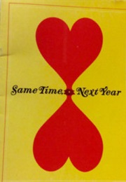 Same Time Next Year (Bernard Slade)