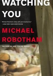 Watching You (Michael Robotham)