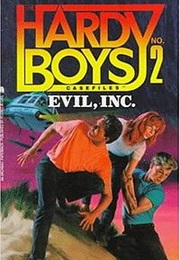 Evil, Inc. (Hardy Boys: Casefiles, #2) (Franklin W. Dixon)