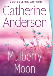 Mulberry Moon (Catherine Anderson)