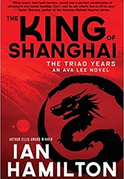 The King of Shanghai (Ian Hamilton)