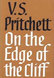 On the Edge of the Cliff (V. S. Pritchett)