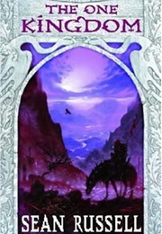 The One Kingdom (Sean Russell)