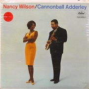 Nancy Wilson and Cannonball Adderley - Nancy Wilson/Cannonball Adderley