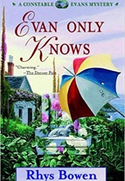 Evan Only Knows (Rhys Bowen)