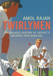 Twirlymen (Amol Rajan)