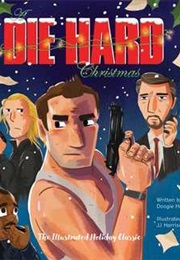 A Die Hard Christmas (Doogie Horner)