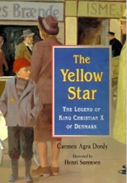 The Yellow Star: The Legend of King Christian X of Denmark (Carmen Agra Deedy)