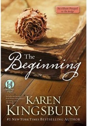 The Beginning (Karen Kingsbury)