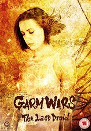 Garm Wars: The Last Druid (2014)