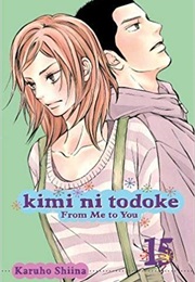 Kimi Ni Todoke 15 (Karuho Shiina)