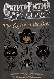 The Queen of the Bees (Emile Erckmann)