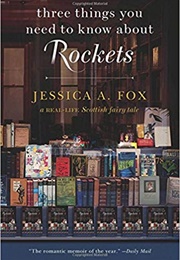 Three Things You Need to Know About Rockets (Jessica Fox)