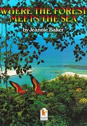 Where the Forest Meets the Sea (Jeannie Baker)