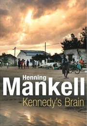 Kennedy&#39;s Brain (Henning Mankell)