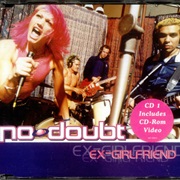 Ex-Girlfriend - No Doubt