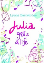 Julia Gets a Life (Lynne Barrett Lee)