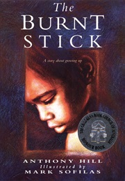 The Burnt Stick (Anthony Hill)