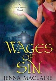 The Wages of Sin (Cin Craven #1) (Jenna MacLaine)