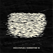 Vince Staples - Summertime &#39;06