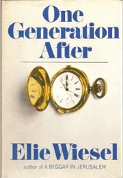 One Generation After (Elie Wiesel)