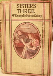 Sisters Three (Mrs George De Horne Vaizey)