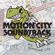 Motion City Soundtrack - My Dinosaur Life