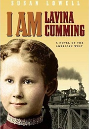 I Am Lavina Cumming (Susan Lowell)