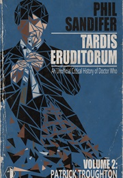 TARDIS Eruditorum Vol 2 (Philip Sandifer)