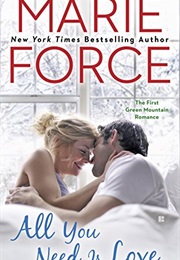All You Need Is Love (Marie Force)