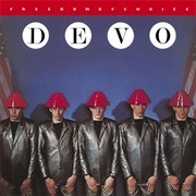 DEVO - Freedom of Choice (1980)