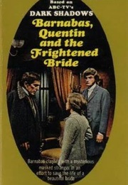 Barnabas, Quentin and the Frightened Bride (Marilyn Ross)