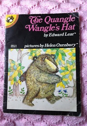 The Quangle Wangle's Hat (Edward Lear)