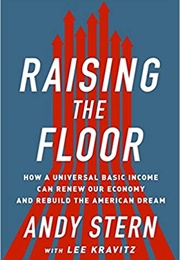 Raising the Floor (Andy Stern)