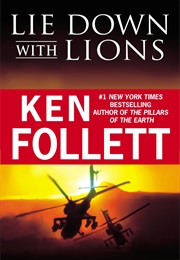 Lie Down With Lions (Ken Follett)