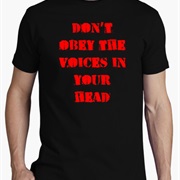 Obeying the Voices in Your Head