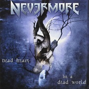 Nevermore - Dead Heart in a Dead World