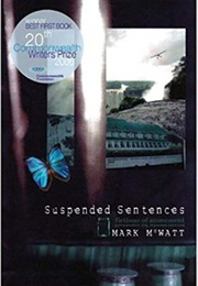 Suspended Sentences: Fictions of Atonement (Mark McWatt)