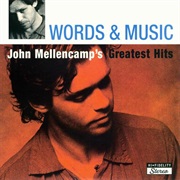 John Mellencamp - Words & Music: John Mellencamp's Greatest Hits