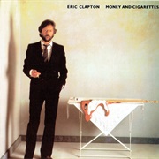 Eric Clapton - Money and Cigerettes