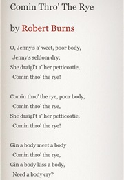 Comin&#39; Thro&#39; the Rye (Robert Burns)