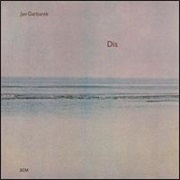Dis - Jan Garbarek and Ralph Towner