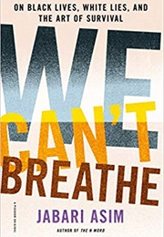 We Can&#39;t Breathe (Jabari Asim)