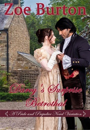 Darcy's Surprise Betrothal: A Pride & Prejudice Novel Variation (Zoe Burton)