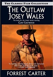 The Outlaw Josef Wales (Forrest Carter)