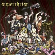 Superchrist - Defenders of the Filth
