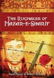 The Rugmaker of Mazar-E-Sharif (Najaf Mazari & Robert Hillman)