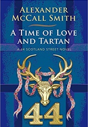 A Time of Love and Tartan (Alexander McCall Smith)