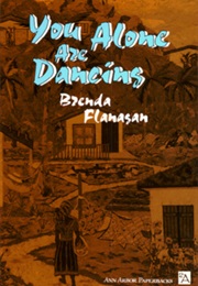 You Alone Are Dancing (Brenda Flanagan)